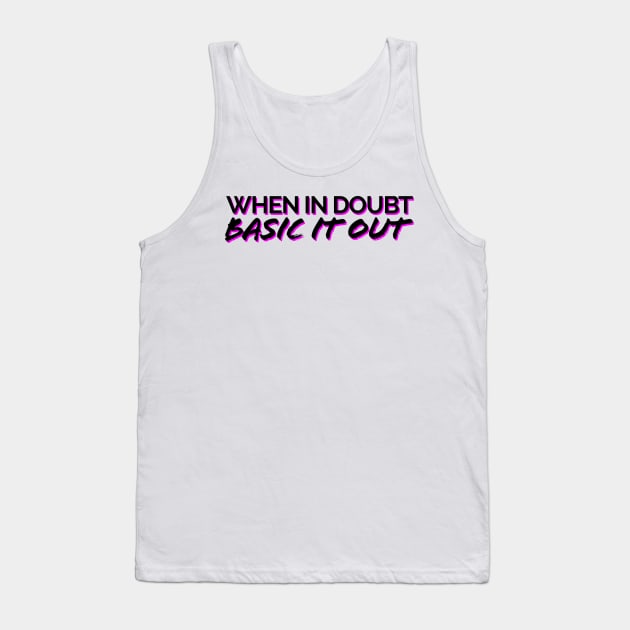 When In Doubt, Basic It Out Black/Pink Tank Top by JSquaredBachata